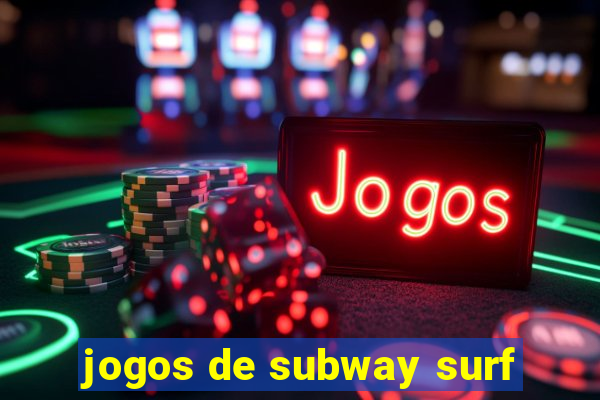 jogos de subway surf